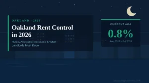 Oakland rent control 2026 — RAP rules, 0.8% AGA, and registration requirements for Oakland landlords