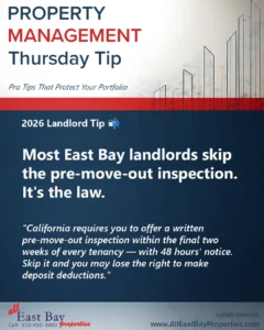 Thursday Tip - Most East Bay landlords skip the pre-move-out inspection. It's the law.