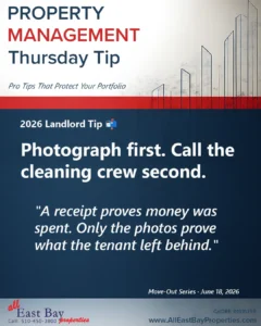 Thursday Tip — Photograph the unit before your cleaning crew arrives. AB 2801 requires move-out photos before any work begins.