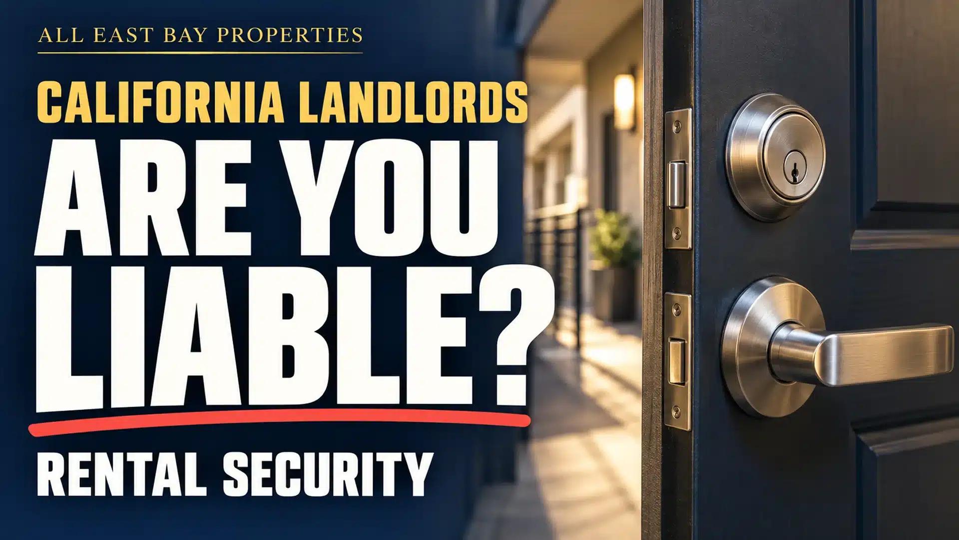 Thumbnail reading "California landlords: Are you liable? Rental security" beside an apartment entry door with a deadbolt